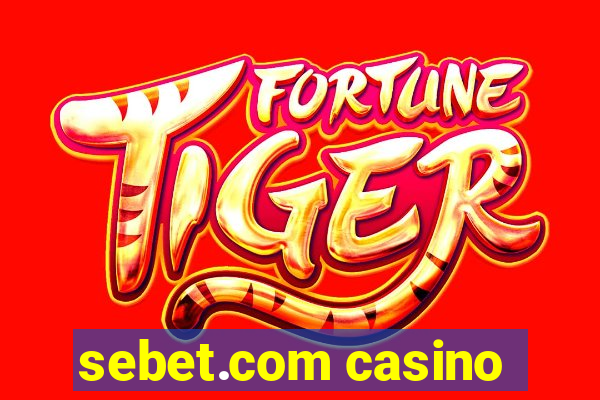 sebet.com casino